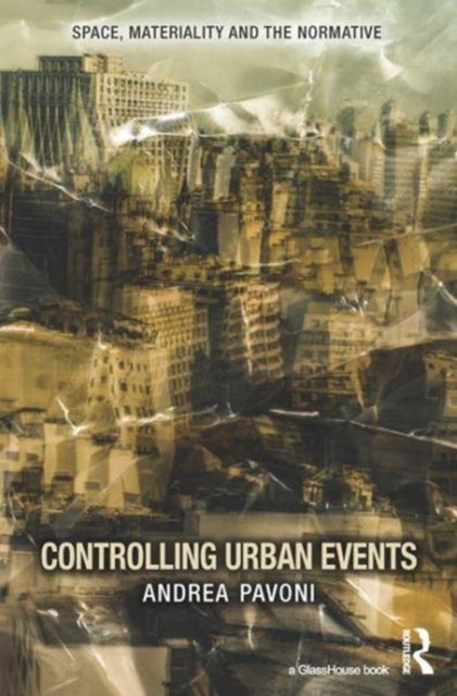 Book cover of: Controlling Urban Events. By: Andrea Pavoni