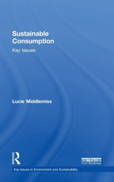 Book cover of: Sustainable Consumption. By: Lucie Middlemiss