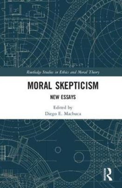 Book cover of: Moral Skepticism. By: Diego E. Machuca