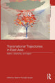Book cover of: Transnational Trajectories in East Asia. By: Yasemin Nuholu Soysal