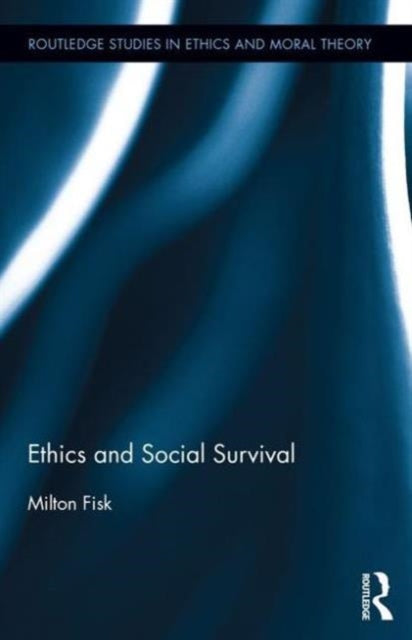 Book cover of: Ethics and Social Survival. By: Milton Fisk