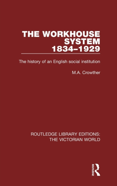 Book cover of: Workhouse System 1834-1929. By: Crowther, M. A.