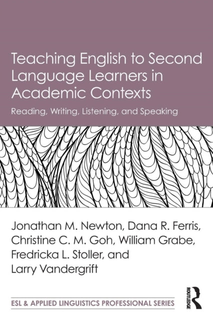 Book cover of: Teaching English to Second Language Learners in Academic Contexts. By: Jonathan M. Newton