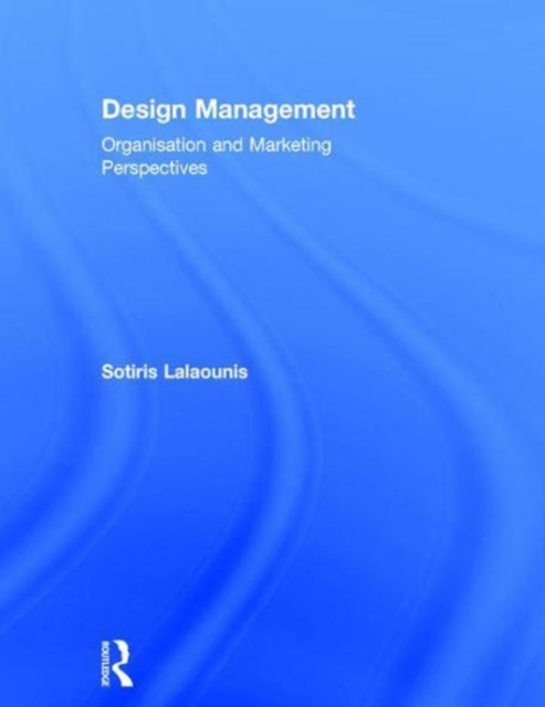 Book cover of: Design Management. By: Sotiris T. Lalaounis