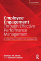 Book cover of: Employee Engagement Through Effective Performance Management. By: Edward M. Mone