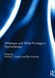 Book cover of: Whiteness and White Privilege in Psychotherapy. By: Andrea L. Dottolo