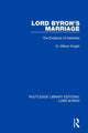 Book cover of: Lord Byron's Marriage. By: G. Wilson Knight