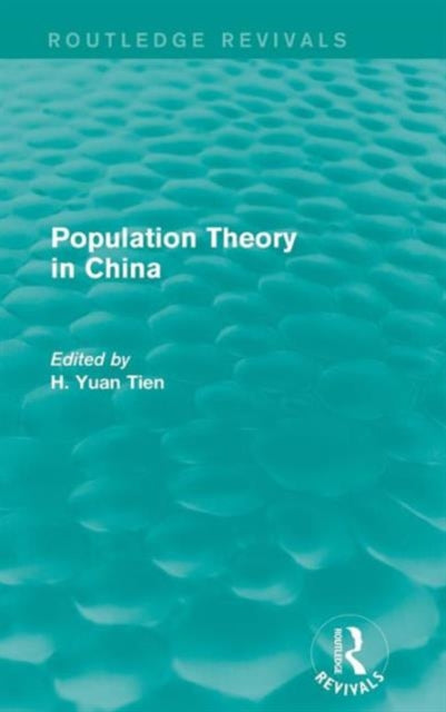 Book cover of: Population Theory in China. By: H. Yuan Tien