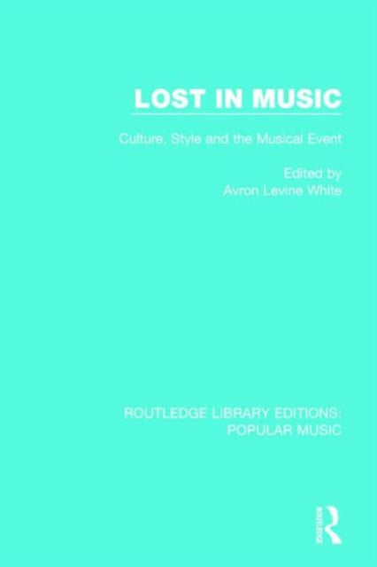 Book cover of: Lost in Music. By: Avron Levine White
