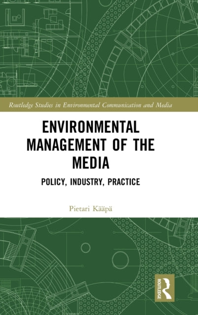 Book cover of: Environmental Management of the Media. By: Pietari Kaapa