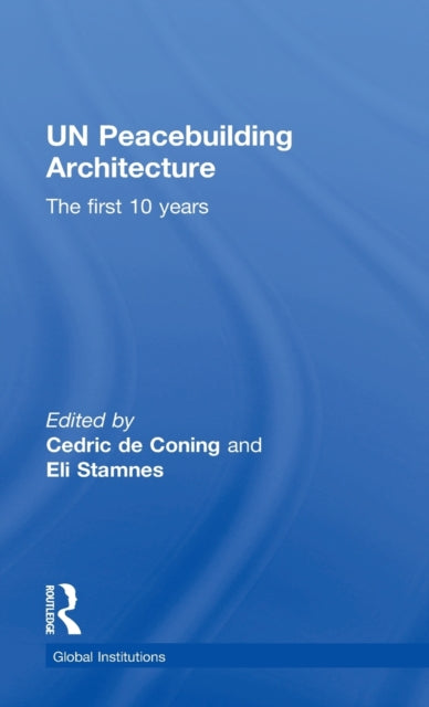 Book cover of: UN Peacebuilding Architecture. By: Cedric De Coning