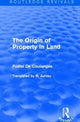 Book cover of: Origin of Property in Land. By: Fustel De Coulanges