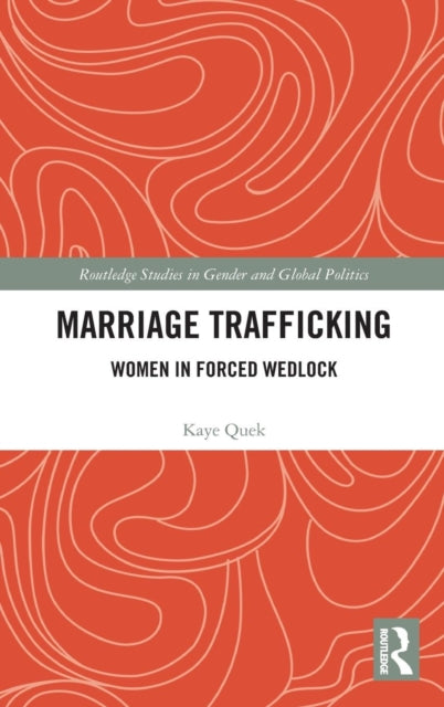 Book cover of: Marriage Trafficking. By: Kaye Quek