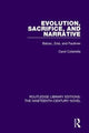 Book cover of: Evolution, Sacrifice, and Narrative. By: Carol Colatrella