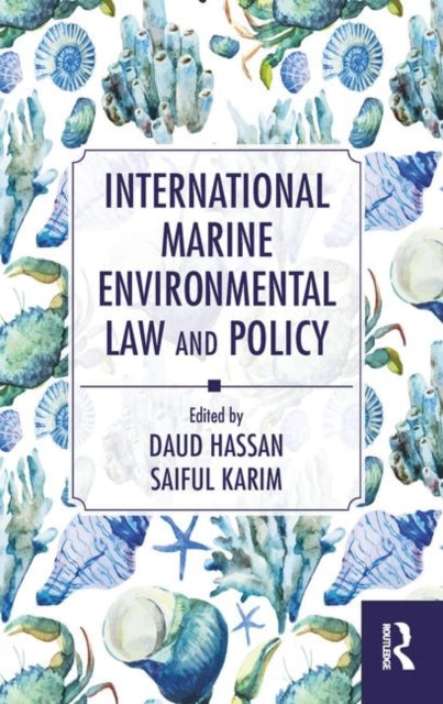 Book cover of: International Marine Environmental Law and Policy