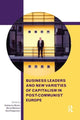 Book cover of: Business Leaders and New Varieties of Capitalism in Post-Communist Europe. By: Katharina Bluhm