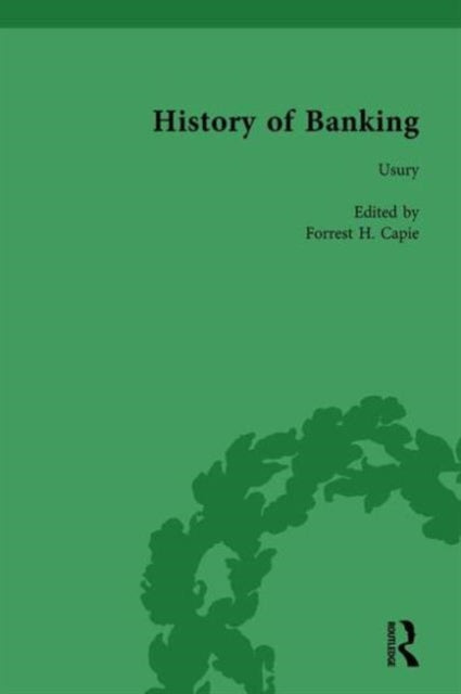 Book cover of: History of Banking I, 1650-1850 Vol II. By: Forrest H. Capie
