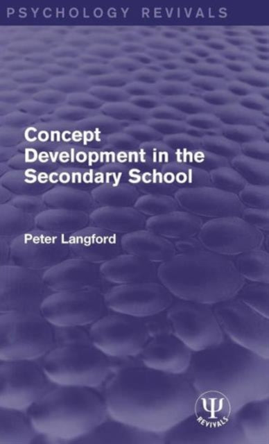 Book cover of: Concept Development in the Secondary School. By: Peter Langford