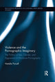 Book cover of: Violence and the Pornographic Imaginary. By: Natalie Purcell