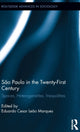 Book cover of: Sao Paulo in the Twenty-First Century. By: Eduardo Cesar Leão Marques