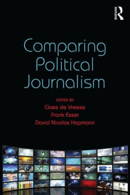 Book cover of: Comparing Political Journalism. By: Claes de Vreese