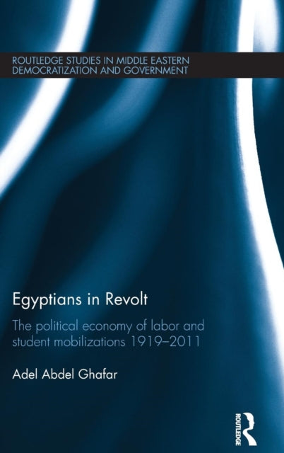 Book cover of: Egyptians in Revolt. By: Adel Abdel Ghafar