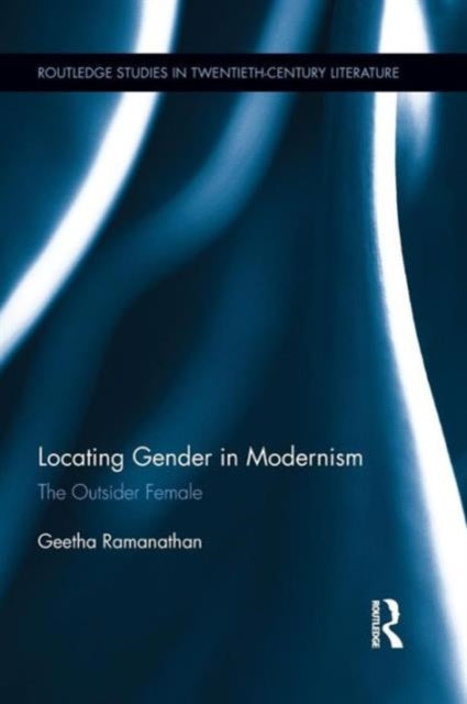 Book cover of: Locating Gender in Modernism. By: Geetha Ramanathan
