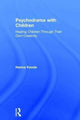 Book cover of: Psychodrama with Children. By: B. Hanna Kende