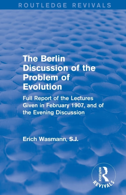 Book cover of: Berlin Discussion of the Problem of Evolution. By: Erich Wasmann S J