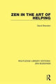 Book cover of: Zen in the Art of Helping. By: David Brandon