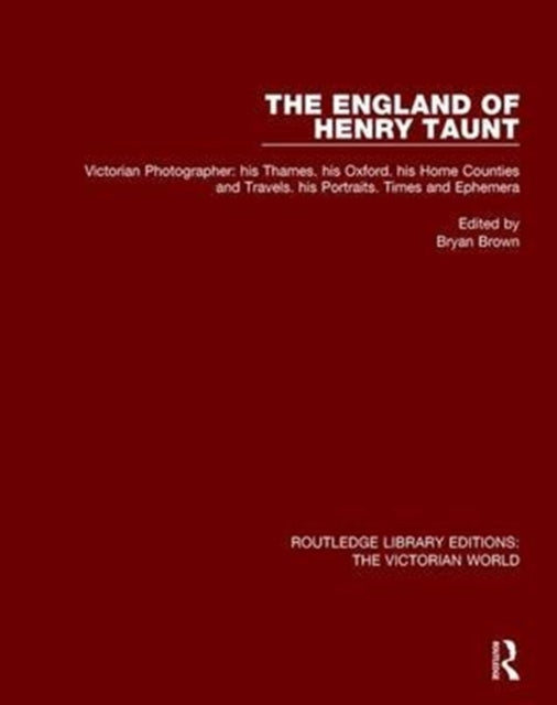 Book cover of: England of Henry Taunt. By: Bryan Brown