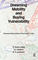 Book cover of: Dreaming Mobility and Buying Vulnerability. By: S. Irudaya Rajan