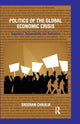 Book cover of: Politics of the Global Economic Crisis. By: Sreeram Chaulia