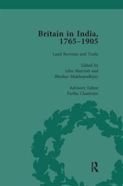 Book cover of: Britain in India, 1765-1905, Volume II. By: John Marriott