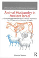 Book cover of: Animal Husbandry in Ancient Israel. By: Aharon Sasson