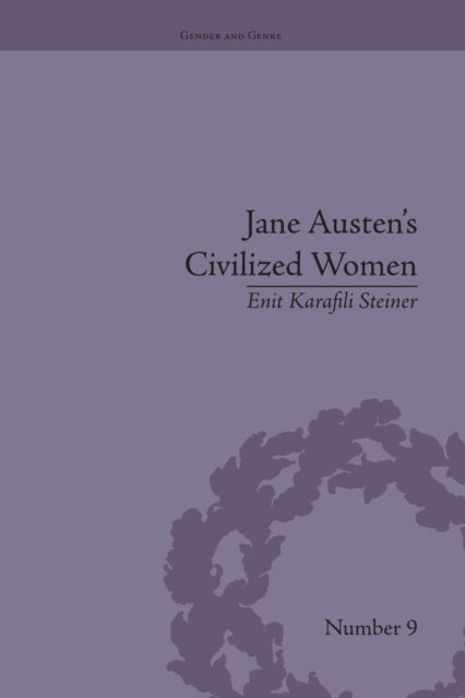 Book cover of: Jane Austen's Civilized Women. By: Enit Karafili Steiner