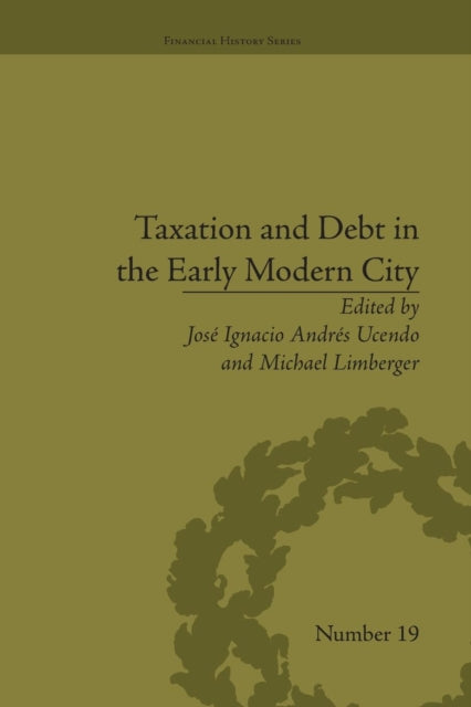 Book cover of: Taxation and Debt in the Early Modern City. By: Michael Limberger