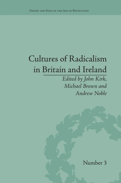 Book cover of: Cultures of Radicalism in Britain and Ireland. By: John Kirk