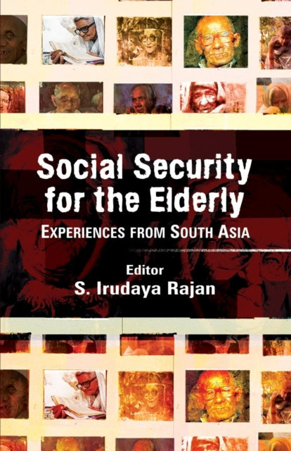Book cover of: Social Security for the Elderly. By: S. Irudaya Rajan