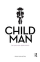 Book cover of: Child Man. By: Ashok Malhotra