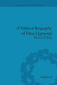 Book cover of: Political Biography of Eliza Haywood. By: Kathryn R. King