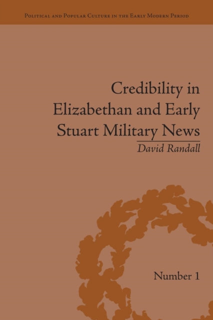 Book cover of: Credibility in Elizabethan and Early Stuart Military News. By: David Randall