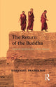 Book cover of: Return of the Buddha. By: Himanshu Prabha Ray