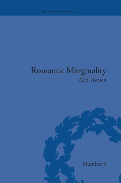 Book cover of: Romantic Marginality. By: Alex Watson