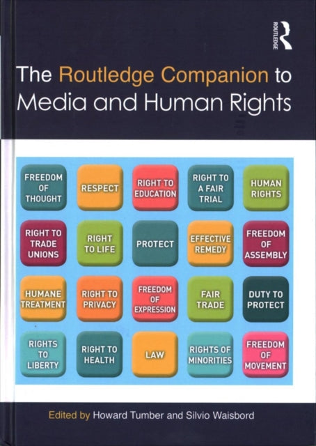 Book cover of: Routledge Companion to Media and Human Rights. By: Howard Tumber