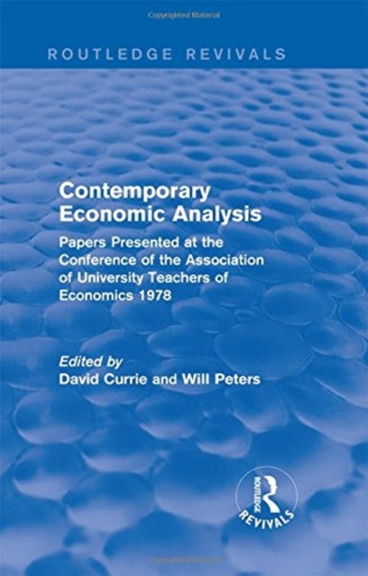 Book cover of: Contemporary Economic Analysis (Routledge Revivals). By: David Currie
