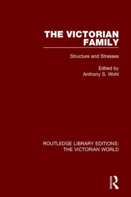 Book cover of: Victorian Family. By: Anthony S. Wohl
