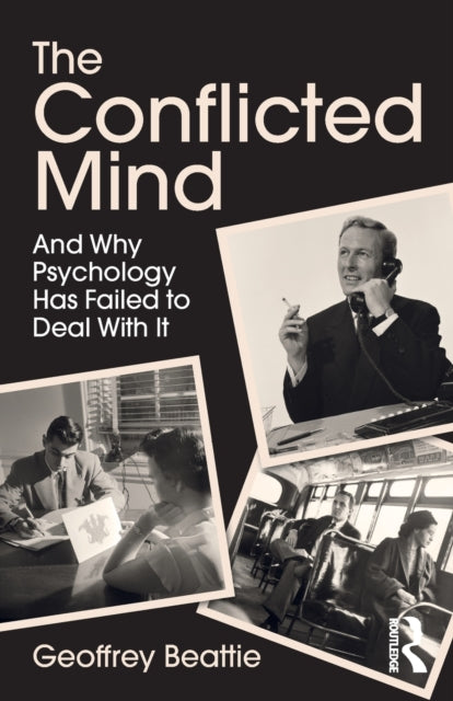 Book cover of: Conflicted Mind. By: Geoffrey Beattie