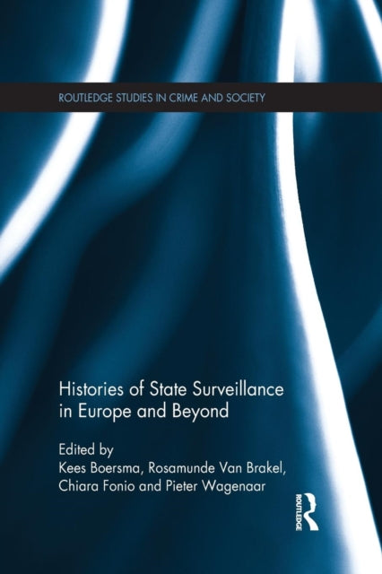 Book cover of: Histories of State Surveillance in Europe and Beyond. By: Kees Boersma