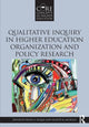 Book cover of: Qualitative Inquiry in Higher Education Organization and Policy Research. By: Penny A. Pasque